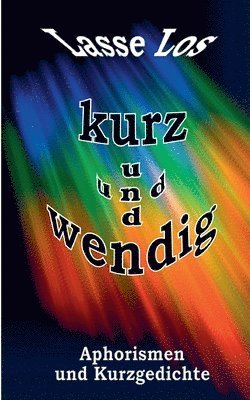 Lasse Los - Kurz und wendig, Häftad. Tillgänglighet: Lägg i varukorg