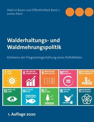 Justus Eberl - Walderhaltungs- und Waldmehrungspolitik - Hauptband, Häftad. Tillgänglighet: Lägg i varukorg