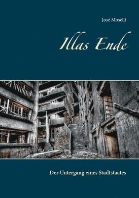 José Moselli, Detlef Eberwein - Illas Ende, Häftad