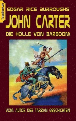 John Carter - Die Hölle von Baarsoom