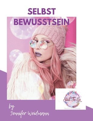 Jennifer Weidmann - Selbst-Bewusstsein, Häftad. Tillgänglighet: Lägg i varukorg