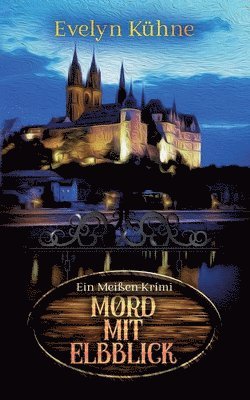 Evelyn Kühne - Mord mit Elbblick, Häftad