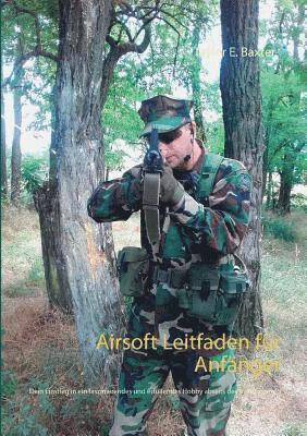 Taylor E Baxter - Airsoft Leitfaden für Anfänger, Häftad. Tillgänglighet: Lägg i varukorg
