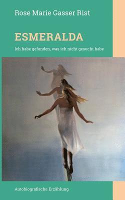 Rose Marie Gasser Rist - Esmeralda, Häftad