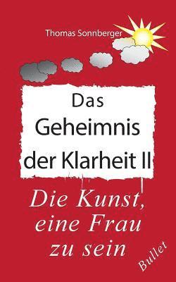 Thomas Sonnberger, E V Wela - Geheimnis der Klarheit II, Häftad