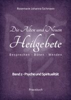 Rosemarie Johanna Sichmann - Die Alten und Neuen Heilgebete, Häftad. Tillgänglighet: Lägg i varukorg