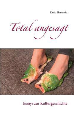 Karin Hartewig - Total angesagt, Häftad