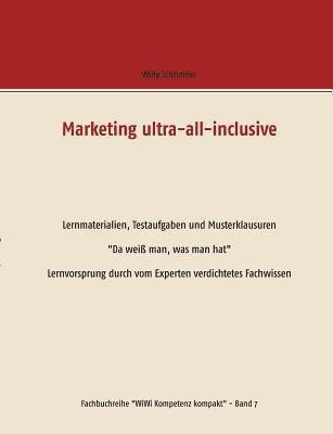 Willy Schneider - Marketing ultra-all-inclusive - Lernmaterialien, Testaufgaben und Musterklausuren, Häftad. Tillgänglighet: Lägg i varukorg