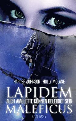Harper Johnson, Holly McLane, Allyson Snow - Lapidem Maleficus, Häftad