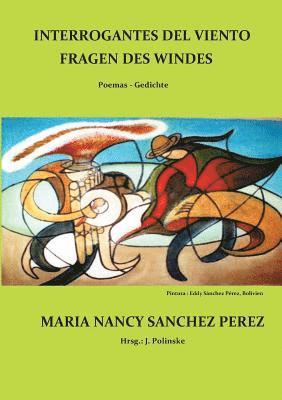 María Nancy Sánchez Pérez, Jürgen Polinske - Interrogantes del viento / Fragen des Windes, Häftad