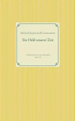 Michail Jurjewitsch Lermontow - Held unserer Zeit, Häftad. Tillgänglighet: Lägg i varukorg