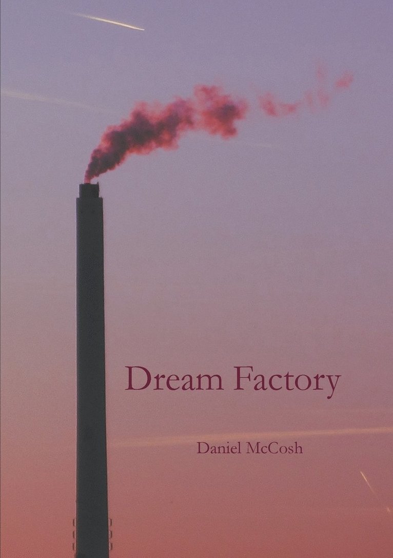 Daniel McCosh - Dream Factory, Häftad