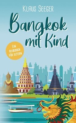 Bangkok mit Kind