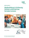 Medienbildung in Schleswig-Holstein au�erhalb des formalen Lernens