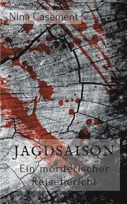 Nina Casement - Jagdsaison, Häftad
