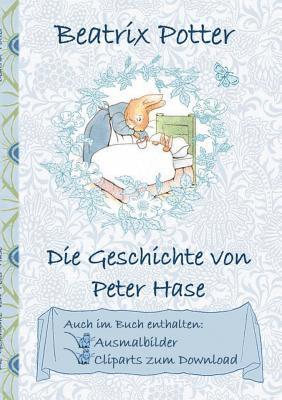 Beatrix Potter, Elizabeth M Potter - Geschichte von Peter Hase (inklusive Ausmalbilder und Cliparts zum Download), Häftad