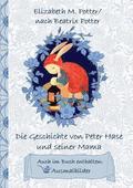 Die Geschichte von Peter Hase und seiner Mama (inklusive Ausmalbilder; deutsche Erstverffentlichung!)