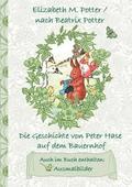 Die Geschichte von Peter Hase auf dem Bauernhof (inklusive Ausmalbilder, deutsche Erstverffentlichung! )