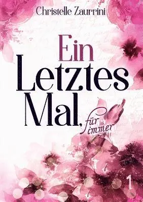 Christelle Zaurrini - letztes Mal, für immer, Häftad. Tillgänglighet: Lägg i varukorg