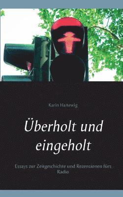 Karin Hartewig - Überholt und eingeholt, Häftad. Tillgänglighet: Lägg i varukorg