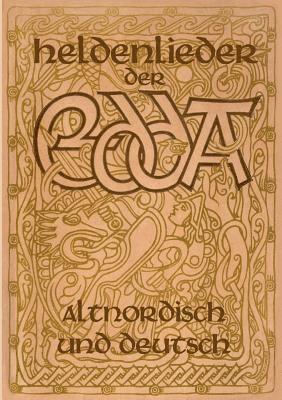 Árpád Baron Von Nahodyl Neményi - Heldenlieder der Edda - Altnordisch und deutsch, Häftad. Tillgänglighet: Lägg i varukorg