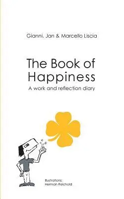Gianni Liscia, Jan Liscia, Marcello Liscia - Book of Happiness, Häftad. Tillgänglighet: Lägg i varukorg