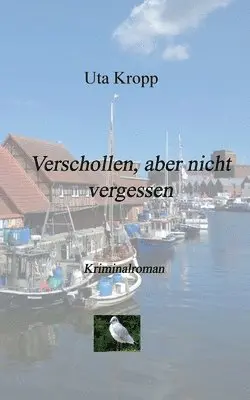 Uta Kropp - Verschollen, aber nicht vergessen, Häftad. Tillgänglighet: Lägg i varukorg