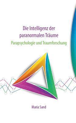 Maria Sand - Intelligenz der paranormalen Träume, Häftad