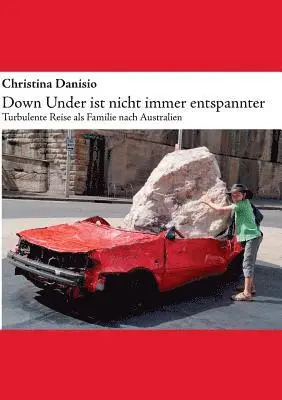 Christina Danisio - Down Under ist nicht immer entspannter, Häftad. Tillgänglighet: Lägg i varukorg