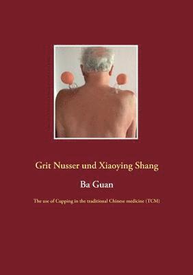Grit Nusser, Xiaoying Shang - Ba Guan, Häftad. Tillgänglighet: Lägg i varukorg