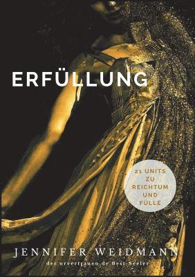 Jennifer Weidmann - Erfüllung, Häftad. Tillgänglighet: Lägg i varukorg