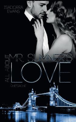 Isadorra Ewans - All about Mr Sumner´s Love, Häftad