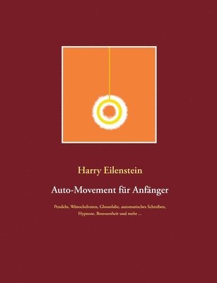 Harry Eilenstein - Auto-Movement für Anfänger, Häftad. Tillgänglighet: Lägg i varukorg