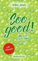 Bettina Kienitz - Soo good!, Häftad. Tillgänglighet: Lägg i varukorg