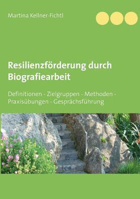 Martina Kellner-Fichtl - Resilienzförderung durch Biografiearbeit, Häftad