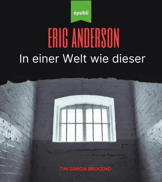 Eric Anderson - In einer Welt wie dieser