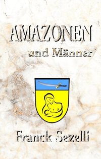 AMAZONEN und Mÿnner