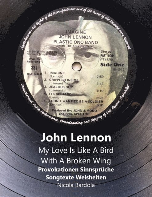 Nicola Bardola - John Lennon - My Love Is Like A Bird With A Broken Wing, E-bok