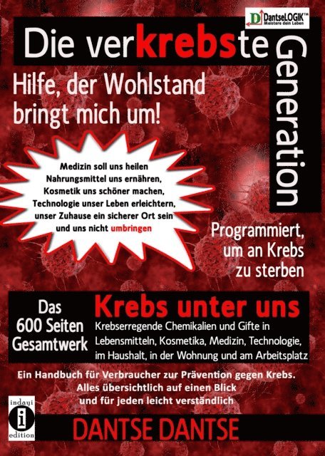 Guy Dantse - Die verKREBSte Generation - Hilfe, der Wohlstand bringt mich um!, E-bok. Tillgänglighet: Lägg i varukorg