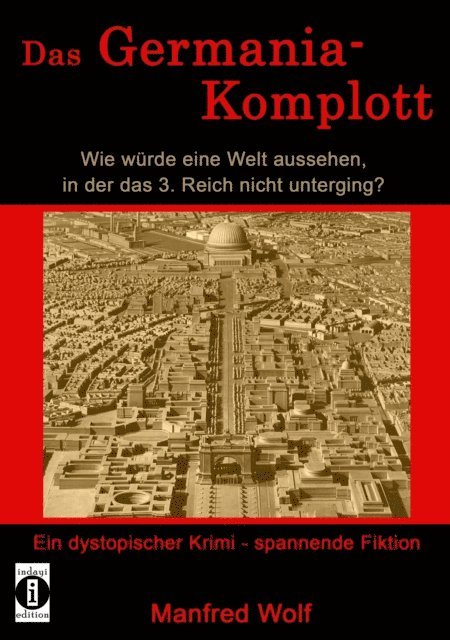 Manfred Wolf - Das Germania-Komplott, E-bok