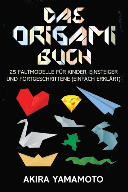 Akira Yamamoto, Edition Liberu - Das Origami-Buch, E-bok