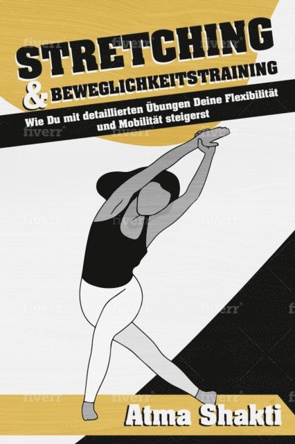 Atma Shakti, Edition Liberu - Stretching & Beweglichkeitstraining, E-bok