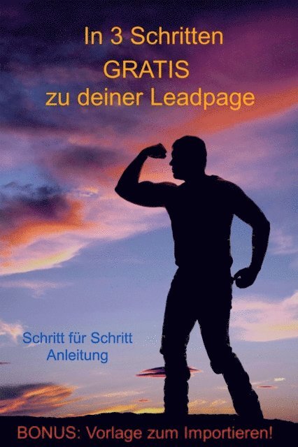 Urs Baumann - In 3 Schritten GRATIS zu deiner Leadpage, E-bok