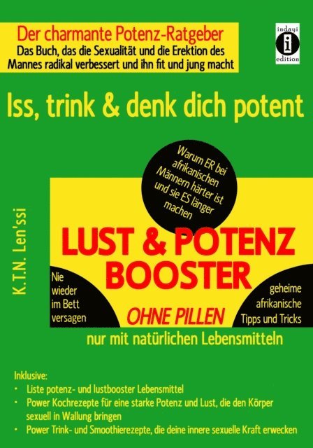 K.T.N. Len'ssi - LUST & POTENZ-BOOSTER – Iss, trink & denk dich potent, E-bok. Tillgänglighet: Lägg i varukorg