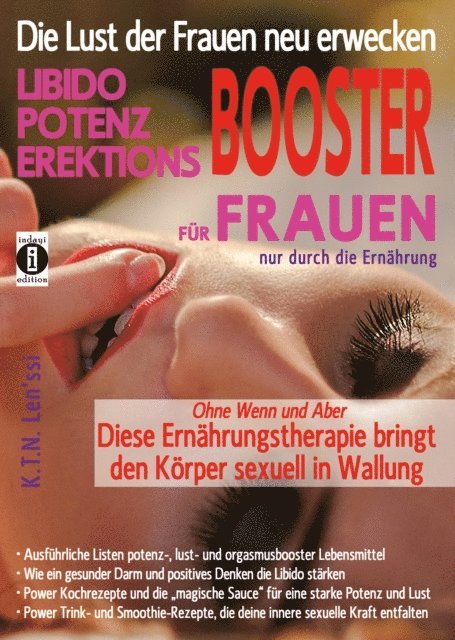 K.T.N. Len'ssi - Die Lust der Frauen neu erwecken: LIBIDO-, POTENZ-, EREKTIONS-BOOSTER für Frauen nur durch die Ernährung, E-bok. Tillgänglighet: Lägg i varukorg