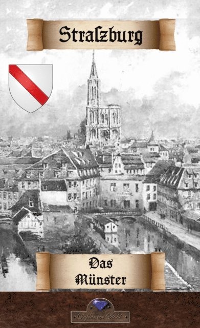 Georg Dehio, Erik Schreiber - Das Straßburger Münster, E-bok