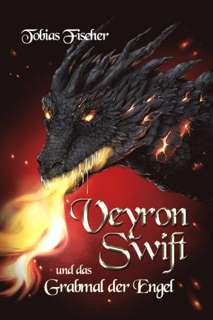 Tobias Fischer - Veyron Swift und das Grabmal der Engel, E-bok