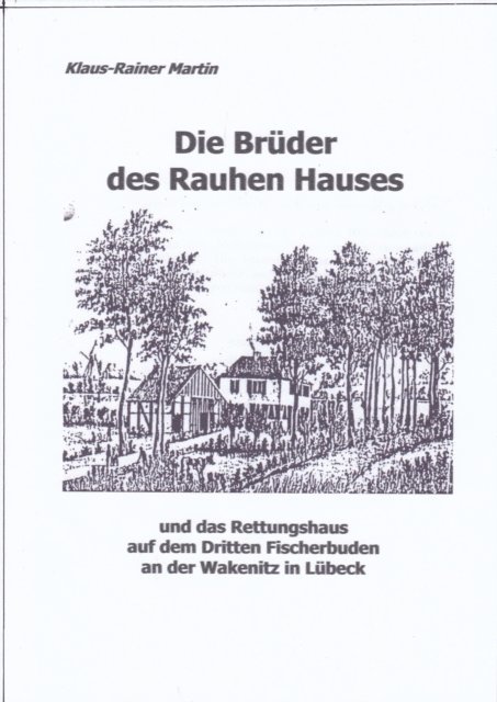 keine keine, Klaus-Rainer Martin - Die Brüder des Rauhen Hauses, E-bok