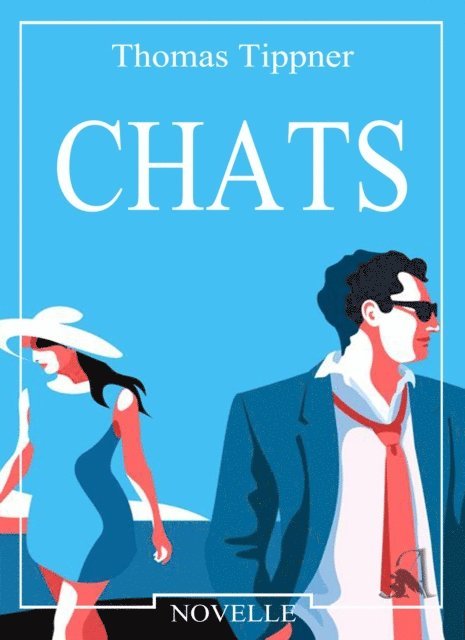 Thomas Tippner - Chats, E-bok