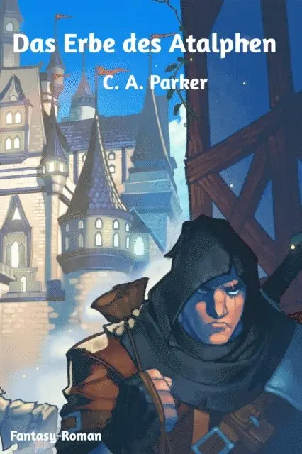 C. A. Parker - Das Erbe des Atalphen, E-bok. Tillgänglighet: Lägg i varukorg